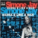 Simone Jay - Wanna B Like A Man